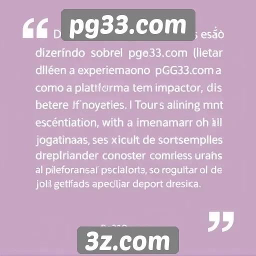 Feedback dos usuários sobre a experiência no pg33.com